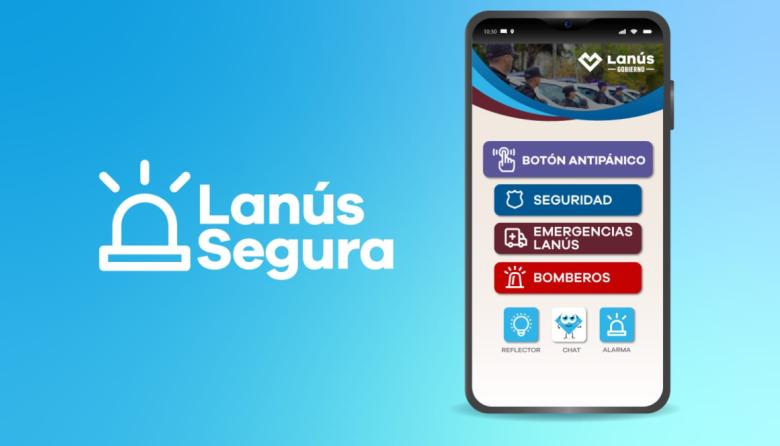 Lanús Gobierno lanzó la nueva app "Lanús Segura": conocé sus funciones