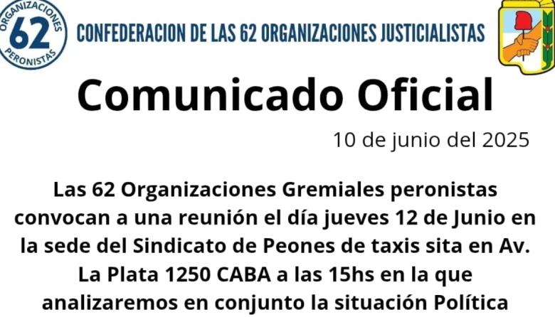 Convocan a reunión de las 62 frente a la "proscripción del peronismo"