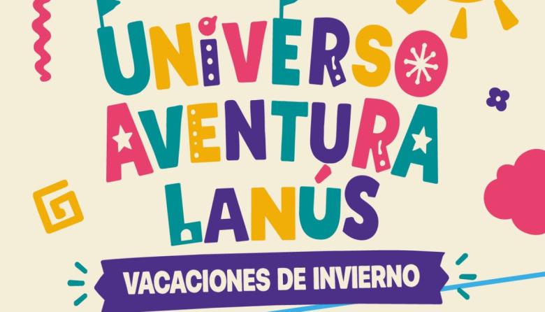 Vacaciones de invierno en “UNIVERSO AVENTURA LANÚS”