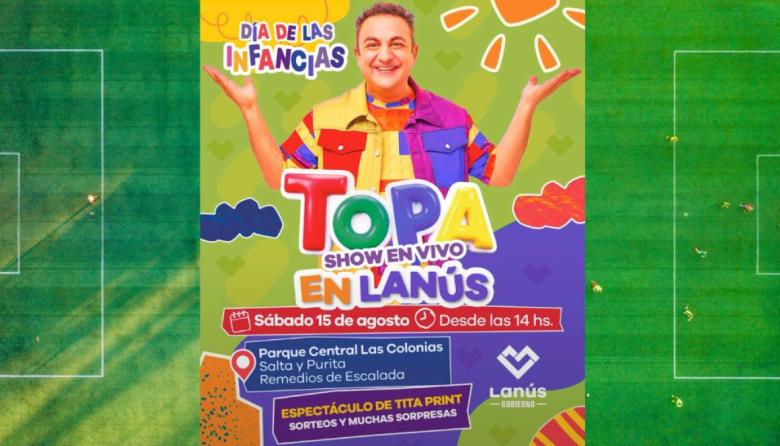 Lanús celebrará el Día de las Infancias con la presentación de Topa