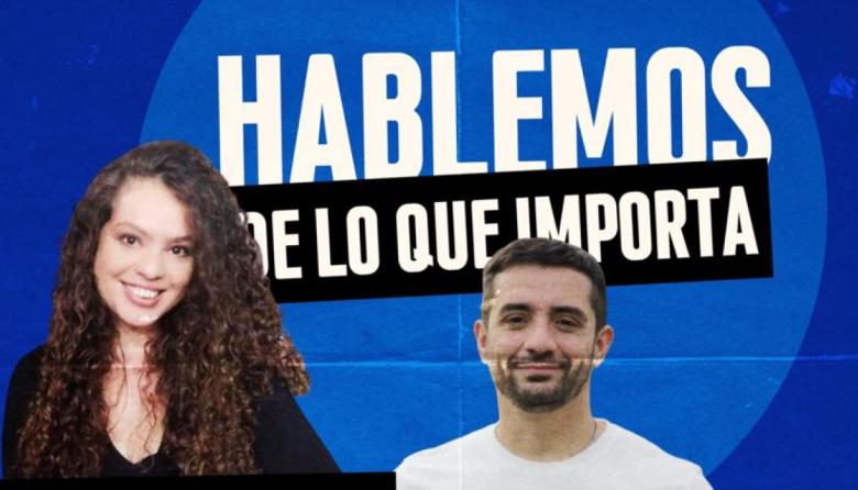 Balladares y Mayra Arena en un nuevo conversatorio: "Hablemos de lo que importa"
