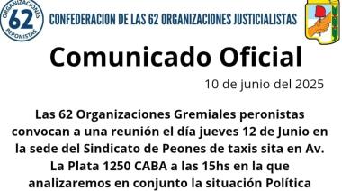 Convocan a reunión de las 62 frente a la "proscripción del peronismo"