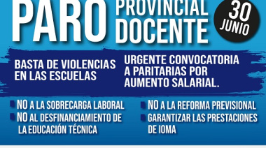 30 de junio: paro provincial docente por 24 horas