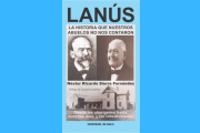 Néstor Sierra Fernández lanza su libro: "Lanús, la historia que nuestros abuelos no nos contaron"
