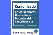 Sindicatos Docentes del Conurbano Sur y su rechazo al ajuste libertario sobre las Universidades